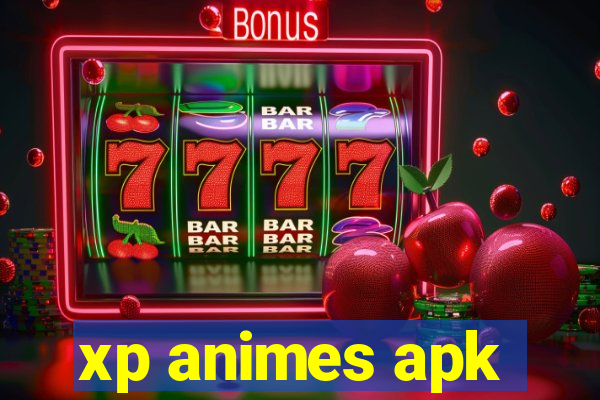 xp animes apk